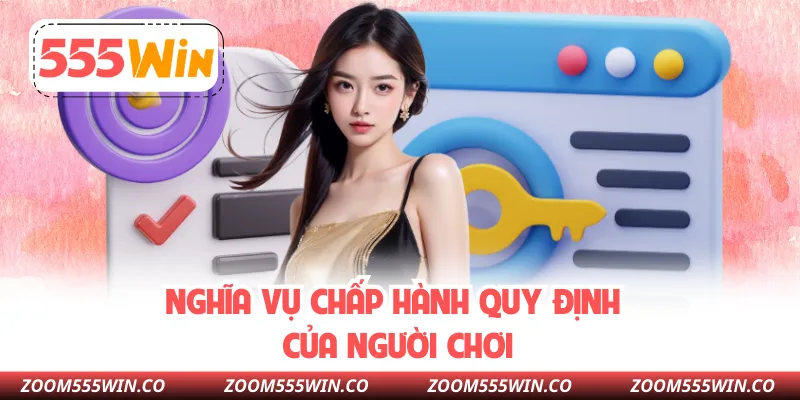 Nghĩa Vụ Chấp Hành Quy Định Của Người Chơi